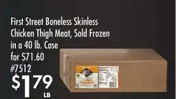 Smart & Final First Street Boneless Skinless Chicken Thigh Meat offer