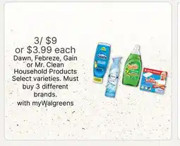 Walgreens Dawn, Febreze, Gain or Mr. Clean Household Products Select varieties. Must buy 3 different brands offer