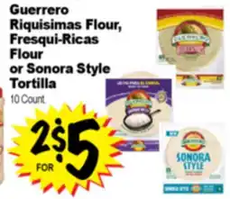 Superior Grocers Guerrero Riquisimas Flour Fresqui-Ricas Flour or Sonora Style Tortilla offer
