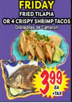 Superior Grocers FRIED TILAPIA OR 4 CRISPY SHRIMP TACOS offer