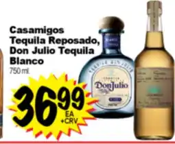 Superior Grocers Casamigos Tequila Reposado, Don Julio Tequila Blanco offer