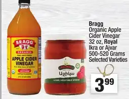 Super King Markets Bragg Organic Apple Cider Vinegar 32 oz, Royal Ikra or Ajvar 500-520 Grams offer