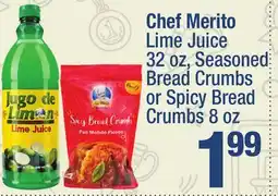 Super King Markets Chef Merito Lime Juice 32 oz, Seasoned Bread Crumbs or Spicy Bread Crumbs 8 oz offer