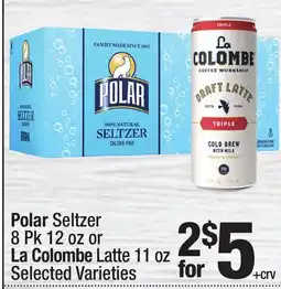 Super King Markets Polar Seltzer 8 Pk 12 oz or La Colombe Latte 11 oz offer