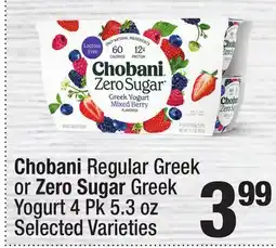 Super King Markets Chobani Regular Greek or Zero Sugar Greek Yogurt offer