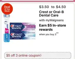 Walgreens Crest or Oral-B Dental Care offer
