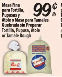 El Super Tortilla, Pupusa, Atoleor Tamale Dough offer