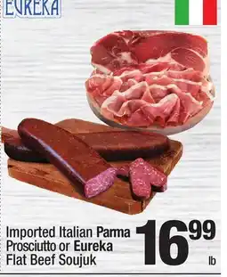 Super King Markets Imported Italian Parma Prosciutto or Eureka Flat Beef Soujuk offer