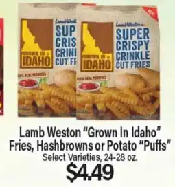 Angelo Caputo's Fresh Market Lamb Weston Grown In Idaho Fries, Hash browns or Potato Puffs offer