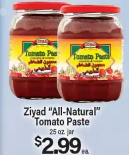 Angelo Caputo's Fresh Market Ziyad All-Natural Tomato Paste offer