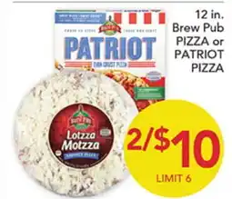 Pete's Fresh Market 12 in. Brew Pub PIZZA or PATRIOT PIZZA offer