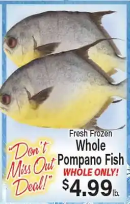 Angelo Caputo's Fresh Market Fresh Frozen Whole Pompano Fish offer