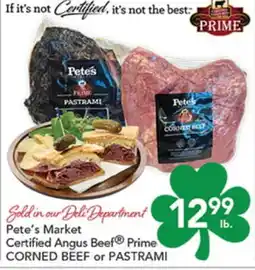 Pete's Fresh Market Pete's Market Certified Angus Beef Prime CORNED BEEF or PASTRAMI offer