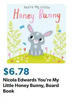 Sam's Club Nicola Edwards You're My Little Honey Bunny, Board Book offer