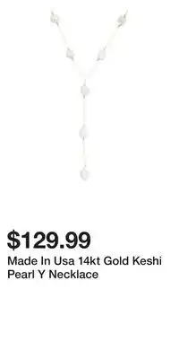 TJ Maxx Made In Usa 14kt Gold Keshi Pearl Y Necklace offer