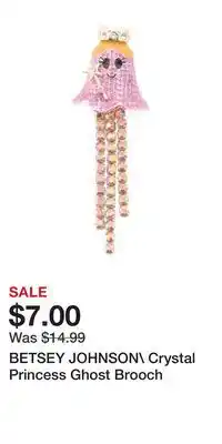 TJ Maxx BETSEY JOHNSON Crystal Princess Ghost Brooch offer
