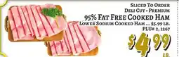 Trade Fair Supermarket Sliced To Order DELI CUT • PREMIUM 95% FAT FREE COOKED HAM offer
