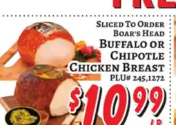 Trade Fair Supermarket SLICED TO ORDER Boar's Head Buffalo Or Chipotle Chicken Breast offer