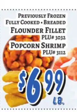 Trade Fair Supermarket PREVIOUSLY FROZEN FULLY COOKED • BREADED FLOUNDER FILLET PLU# 3032 POPCORN SHRIMP PLU# 3112 offer