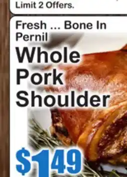 SuperFresh Fresh ... Bone In Pernil Whole Pork Shoulder offer