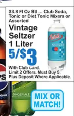 SuperFresh 33.8 FL Oz Btl ... Club Soda, Tonic or Diet Tonic Mixers or Assorted Vintage Seltzer offer