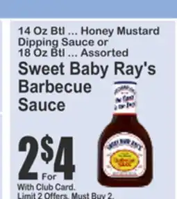 SuperFresh 14 Oz Btl ... Honey Mustard Dipping Sauce or 18 Oz Btl ... Assorted Sweet Baby Ray's Barbecue Sauce offer