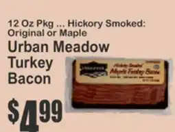 Key Food 12 Oz Pkg ... Hickory Smoked: Original or Maple Urban Meadow Turkey Bacon offer