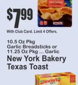 Key Food 10.5 Oz Pkg Garlic Breadsticks or 11.25 Oz Pkg ... Garlic New York Bakery Texas Toast offer