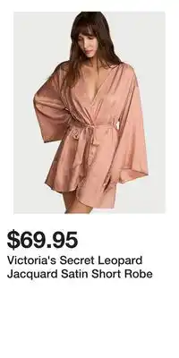 Victoria's Secret Victoria's Secret Leopard Jacquard Satin Short Robe offer