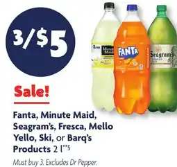 Family Dollar Fanta, Minute Maid, Seagram's, Fresca, Mello Yello, Ski, or Barq's Products offer