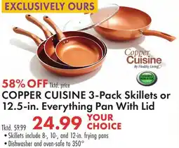 Boscov's COPPER CUISINE 3-Pack Skillets or 12.5-in. Everything Pan With Lid offer