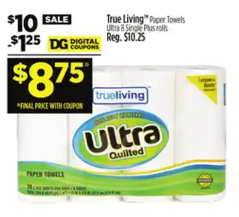 Dollar General True Living Paper Towels offer