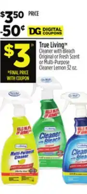 Dollar General True Living TM Cleaner with Bleach Original or Fresh Scent or Multi - Purpose Cleaner Lemon offer