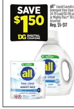 Dollar General all Liquid Laundry Detergent Free Clear 24-79 Load/30-118 oz. or Mighty Pacs 39 ct offer