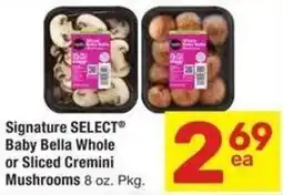 Albertsons Signature select baby bella whole or sliced cremini mushrooms offer