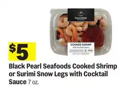 Meijer Black Pearl Seafoods Cooked Shrimp or Surimi Snow Legs with Cocktail Sauce offer