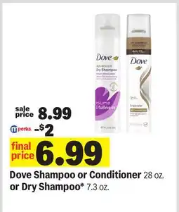 Meijer Dove Shampoo or Conditioner 28 oz. or Dry Shampoo* 7.3 oz offer