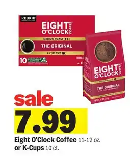 Meijer Eight O'Clock Coffee 11-12 oz. or K-Cups 10 ct offer