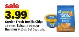 Meijer Garden Fresh Tortilla Chips 13-14 oz., Salsa 12-16 oz. or Hummus 9-10 oz offer