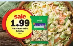 Meijer Fresh from Meijer Coleslaw offer
