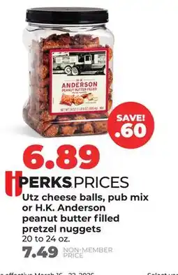 Hy-Vee Utz cheese balls, pub mix or H. K. Anderson peanut butter filled pretzel nuggets offer
