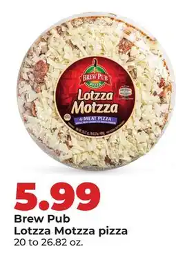 Hy-Vee Brew Pub Lotzza Motzza pizza offer