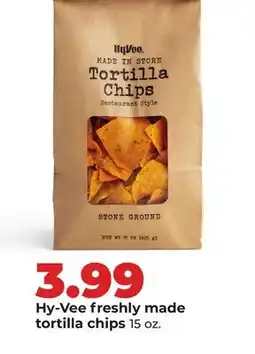 Hy-Vee Hy-Vee freshly made tortilla chips offer