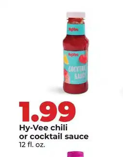 Hy-Vee Hy-Vee chili or cocktail sauce offer