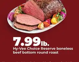 Hy-Vee Hy-Vee Choice Reserve boneless beef bottom round roast offer