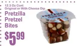 Almonte's Food Dynasty Marketplace Original or With Cheese Dip Pretzilla Pretzel Bites offer