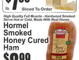 Almonte's Food Dynasty Marketplace High Quality Full Meat Serve Hot or Cold Hormel Smoked Honey Cure Ham offer