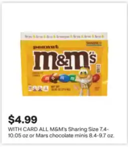 CVS ALL M & M' s Sharing Size 7.4-10.05 oz or Mars chocolate minis 8.4-9.7 oz offer