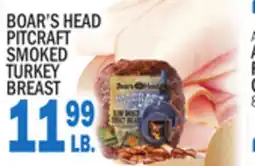 Bravo Supermarkets Boar's Head Pitcraft Smoked Turkey Breast offer