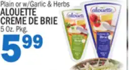 Bravo Supermarkets ALOUETTE CREME DE BRIE offer